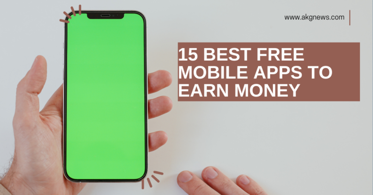 15 Best Free Mobile Apps to Earn Money