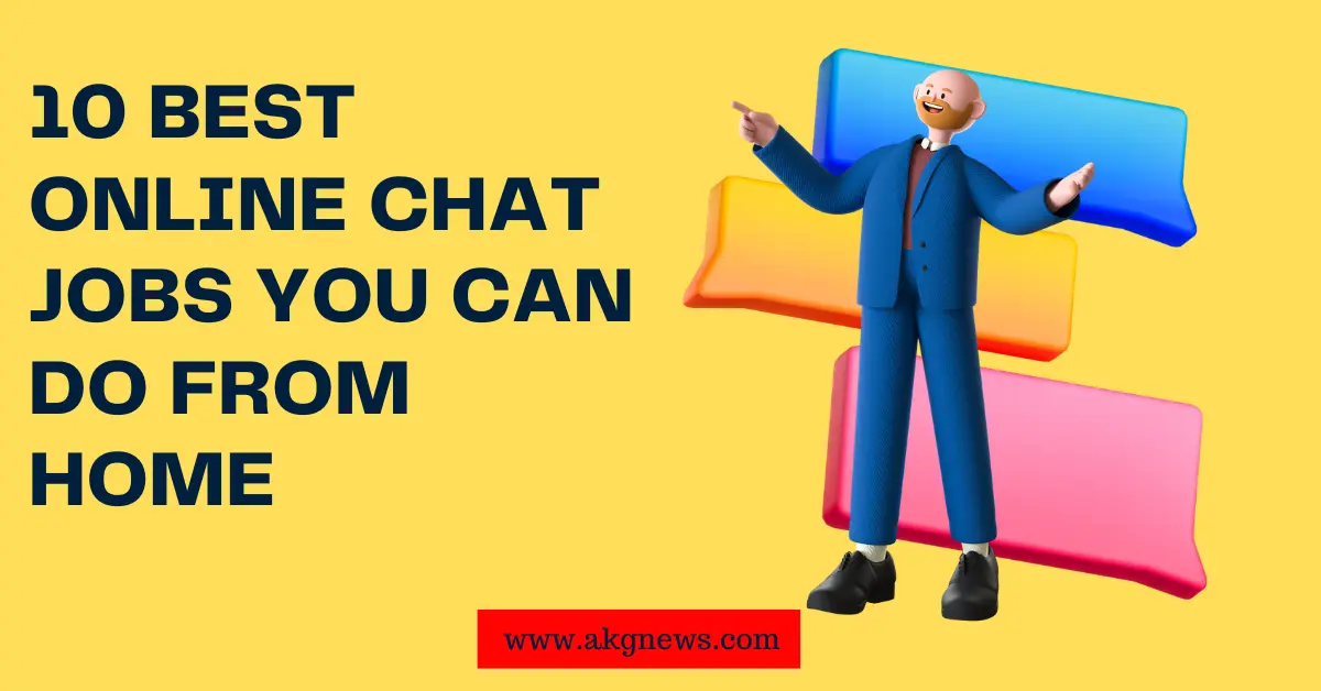 10 Best Online Chat Jobs You Can Do From Home