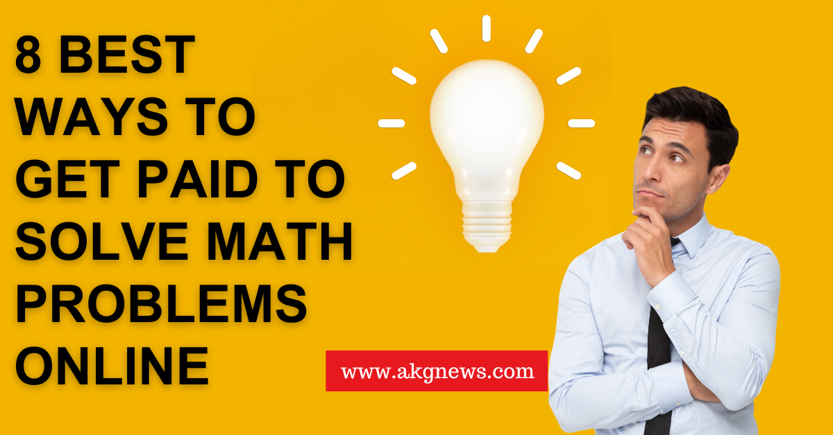 8 Best Ways to Get Paid to Solve Math Problems Online