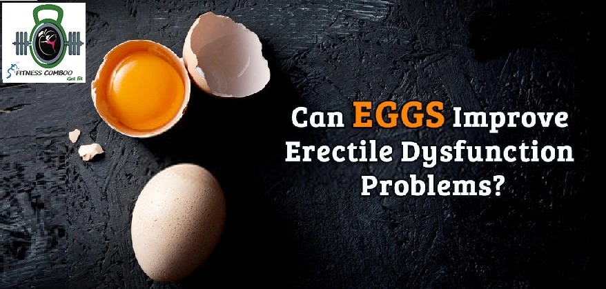 egg-improve-erectile-dysfunction-problem