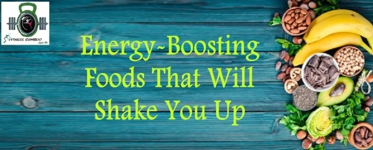 Energy-Boosting Foods